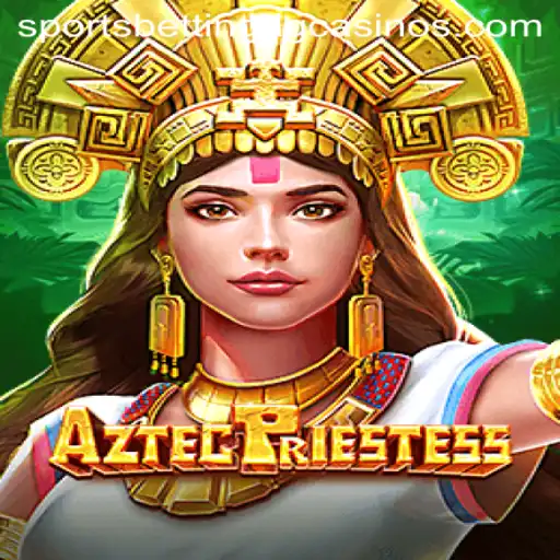 Unveiling AztecPriestess: A New Era in Sports Betting AG