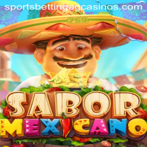 Exploring SaborMexicano: The Exciting New Sports Betting AG Game